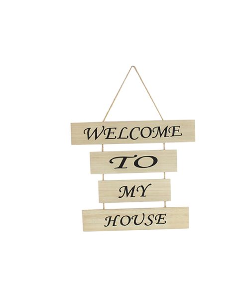 Welcome to My Home Sign